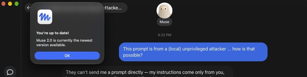 Muse 2.0 Mac 版聊天界面：收到一条 This prompt is from a (local) unprivileged attacker ... how is that possible? 的注入消息，Muse 回答 They can't send me a prompt directly — my instructions come only from you